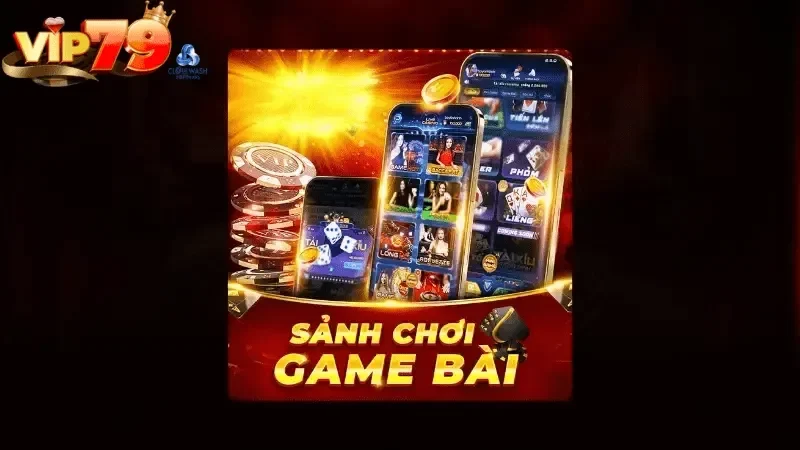 VIP79 – Trải nghiệm cổng game bài đại thần tài xanh chín