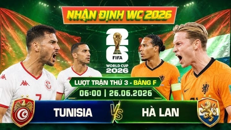 Phân tích về nhận định tỷ lệ kèo trong trận Tunisia vs Hà Lan